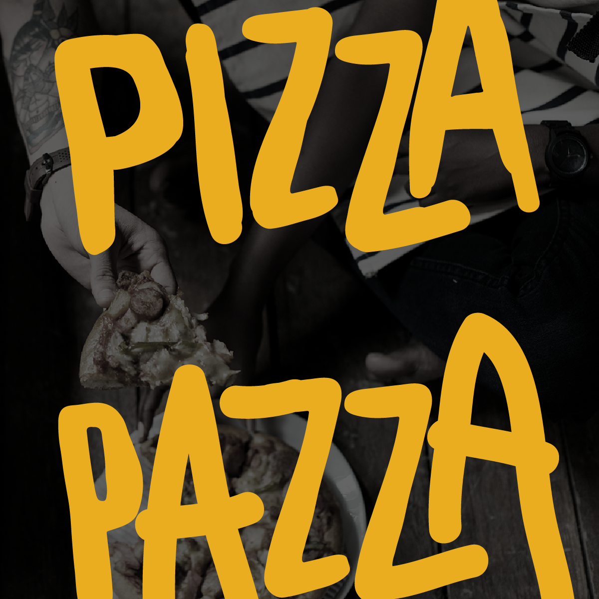 Pizza Pazza lifestyle graphic
